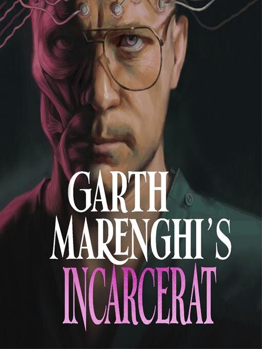 Title details for Incarcerat by Garth Marenghi - Available